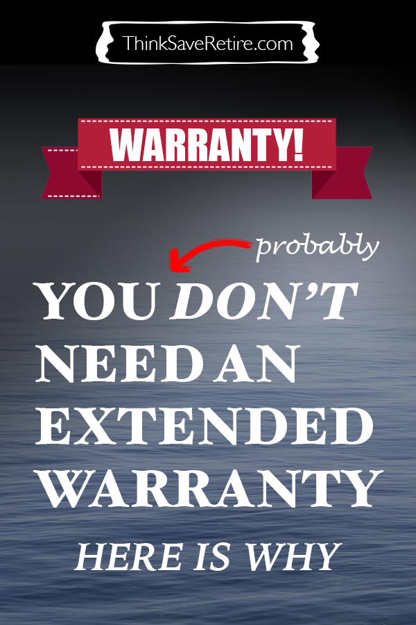 The Truth About Extended Warranties And What To Do Instead 