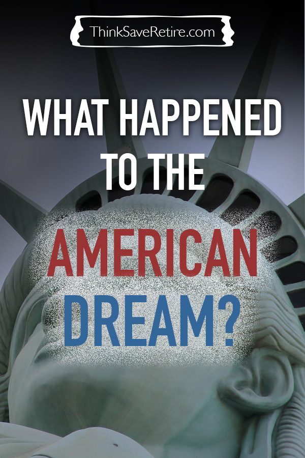 What happened to the American Dream?