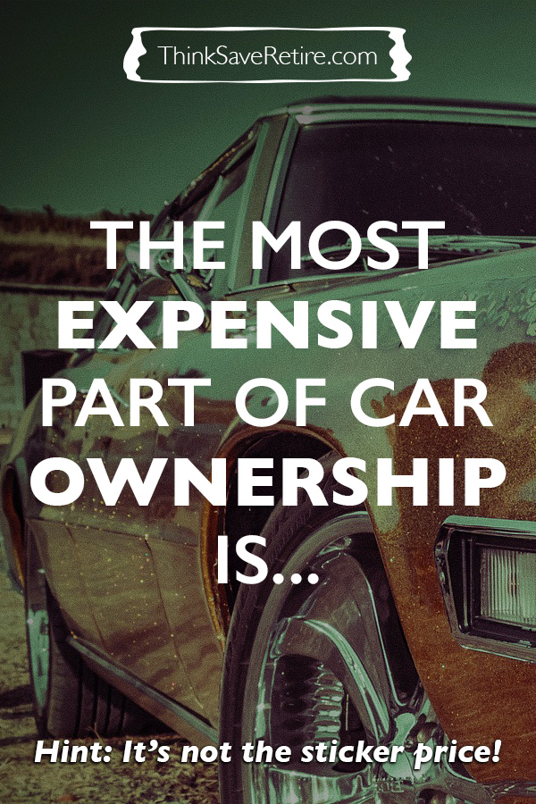 The most expensive part of new car ownership is not the sticker price!