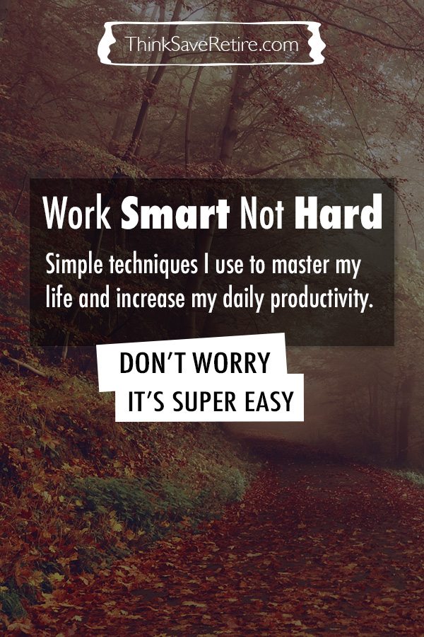Pinterest: Work smart not hard