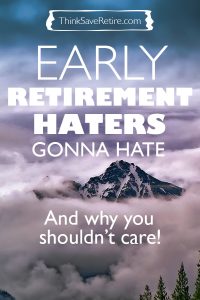 Pinterest: Early retirement haters gonna hate