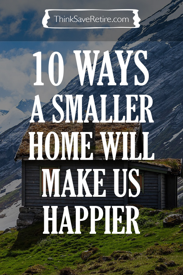 Pinterest: 10 ways a smaller home will make us happier