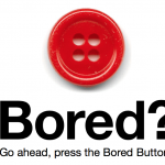 Bored button