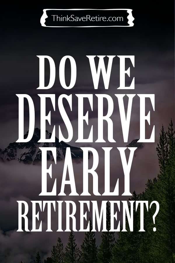 Pinterest: Do we deserve early retirement?